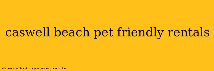 caswell beach pet friendly rentals