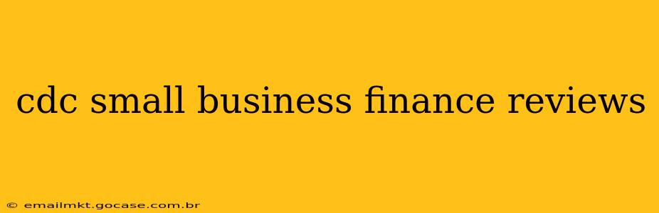 cdc small business finance reviews