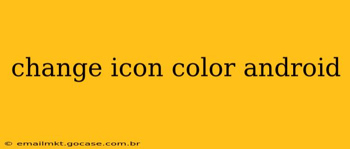 change icon color android