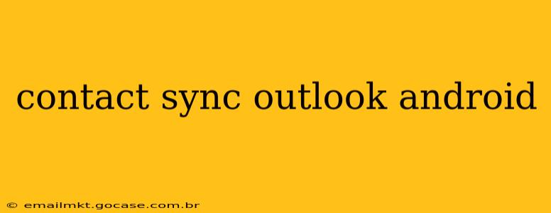 contact sync outlook android