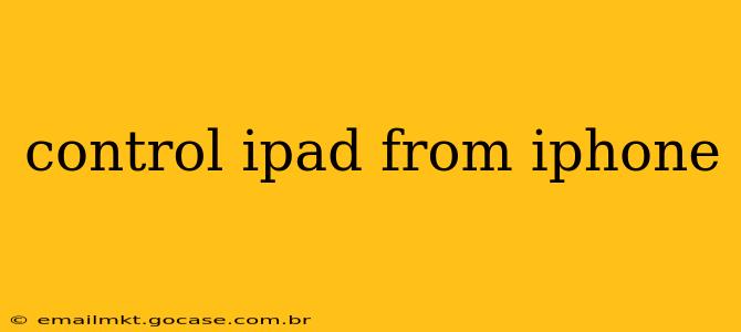 control ipad from iphone