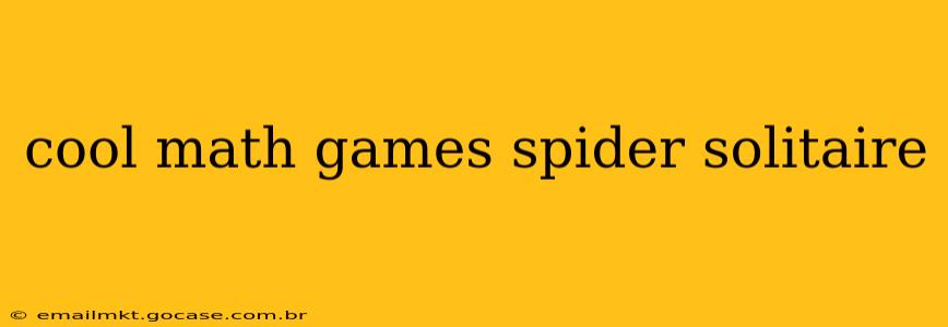 cool math games spider solitaire
