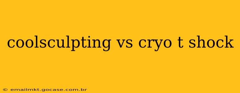 coolsculpting vs cryo t shock