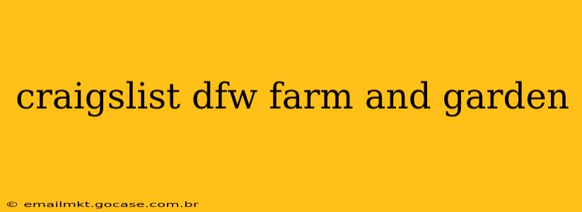 craigslist dfw farm and garden