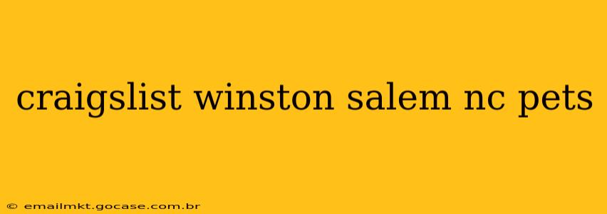 craigslist winston salem nc pets