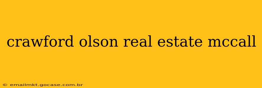 crawford olson real estate mccall