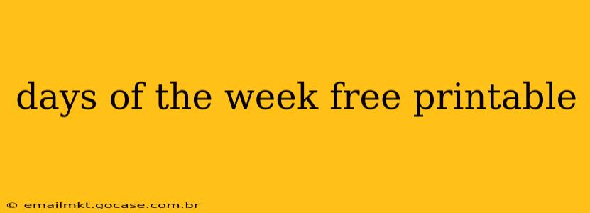 days of the week free printable