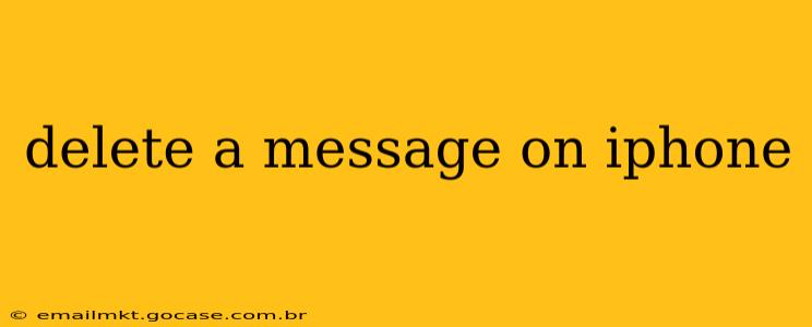 delete a message on iphone