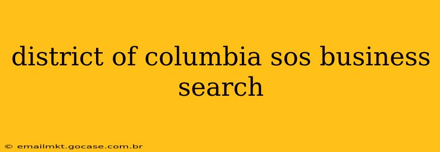 district of columbia sos business search