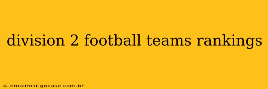 division 2 football teams rankings