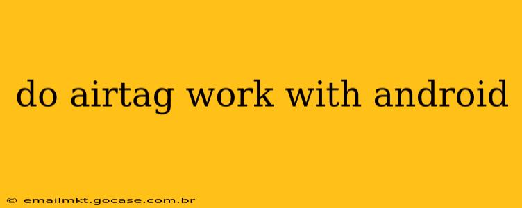 do airtag work with android