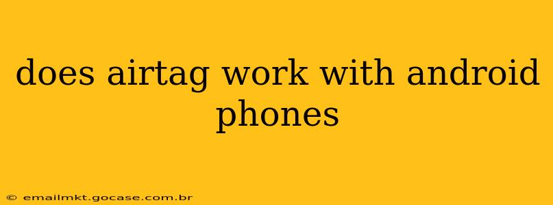 does airtag work with android phones
