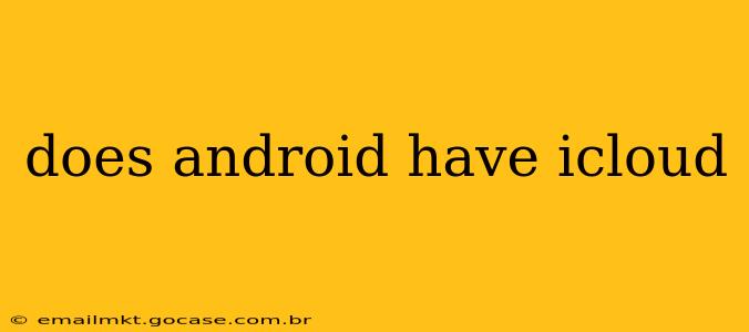 does android have icloud
