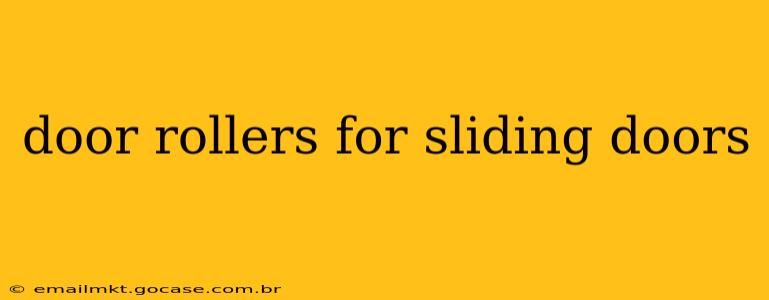 door rollers for sliding doors