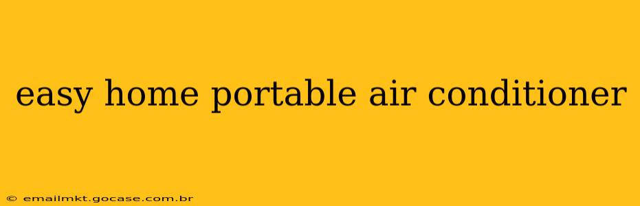 easy home portable air conditioner