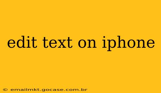 edit text on iphone