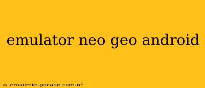 emulator neo geo android