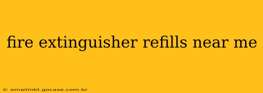 fire extinguisher refills near me