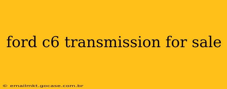 ford c6 transmission for sale
