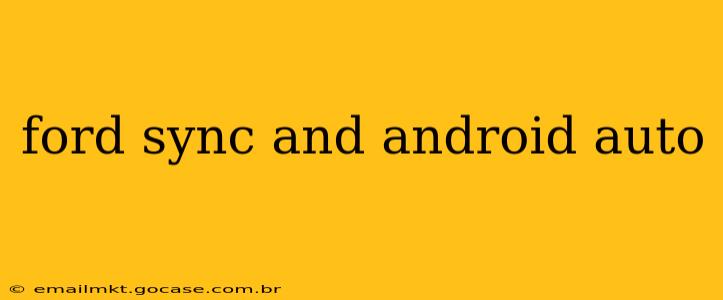 ford sync and android auto