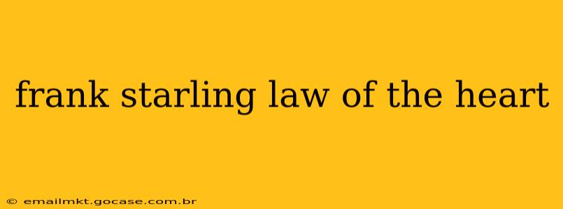 frank starling law of the heart