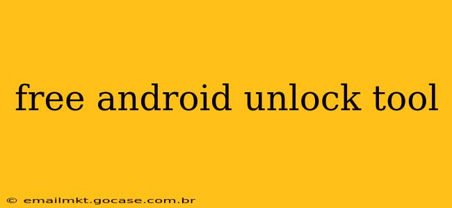 free android unlock tool