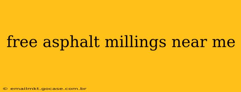 free asphalt millings near me