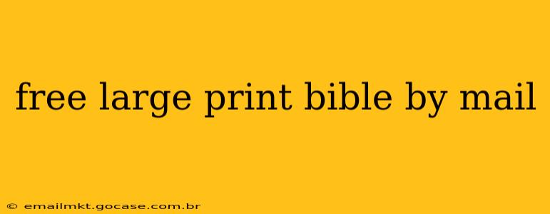 free large print bible by mail