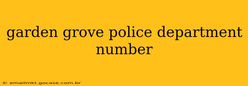 garden grove police department number