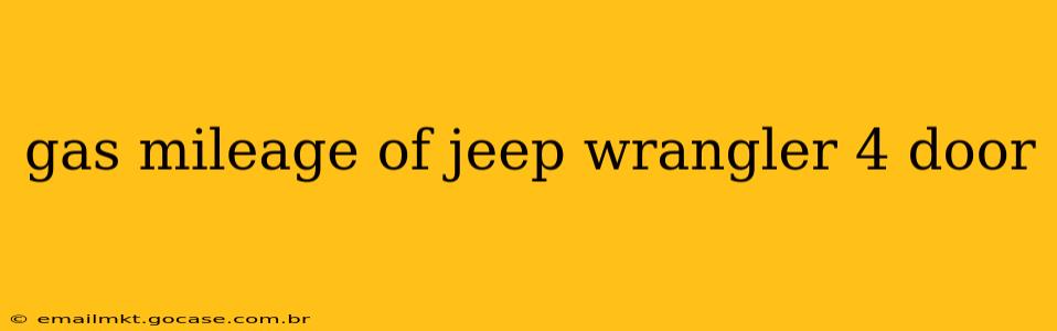 gas mileage of jeep wrangler 4 door