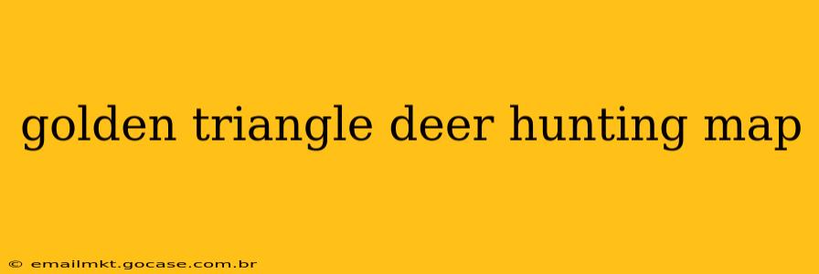 golden triangle deer hunting map