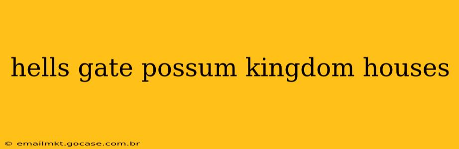hells gate possum kingdom houses