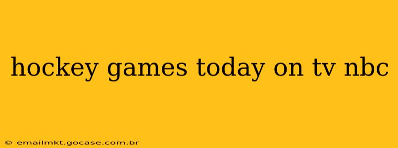 hockey games today on tv nbc