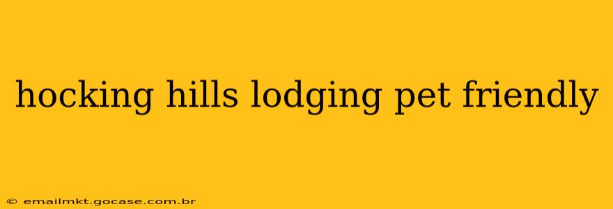 hocking hills lodging pet friendly