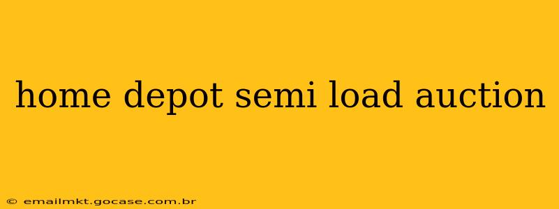 home depot semi load auction