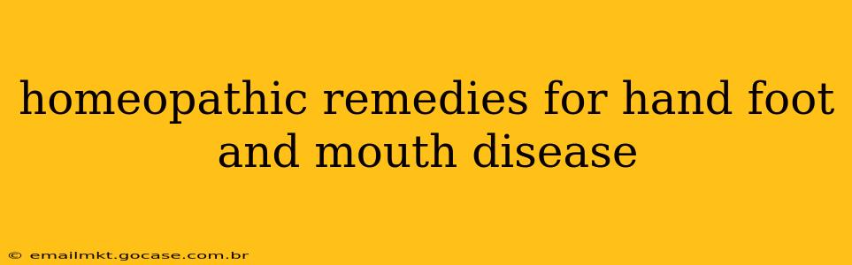 homeopathic remedies for hand foot and mouth disease