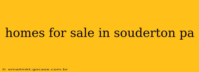 homes for sale in souderton pa