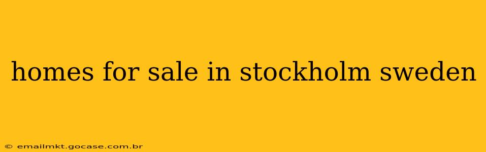 homes for sale in stockholm sweden