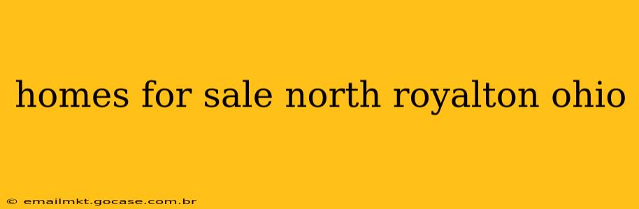 homes for sale north royalton ohio