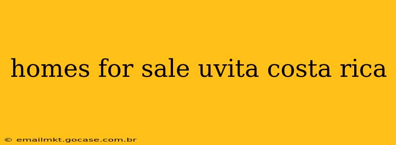 homes for sale uvita costa rica
