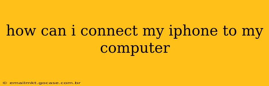 how can i connect my iphone to my computer