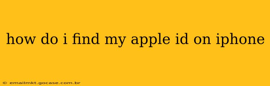 how do i find my apple id on iphone