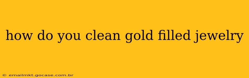 how do you clean gold filled jewelry