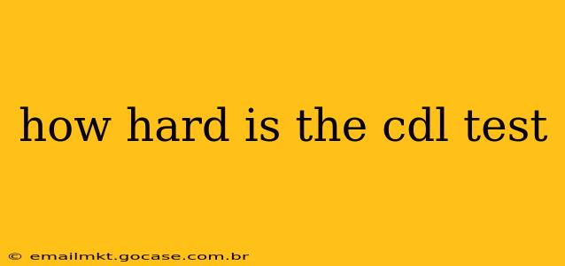how hard is the cdl test