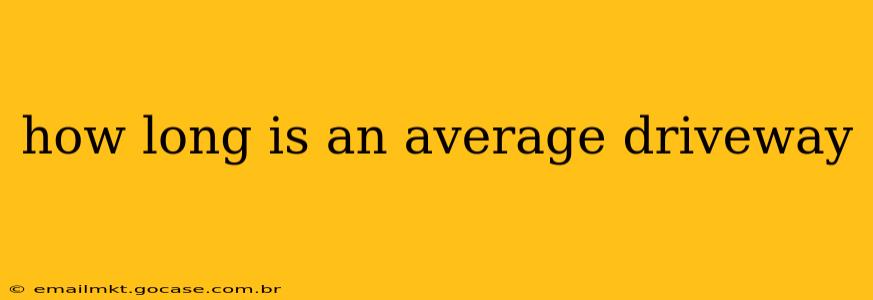 how long is an average driveway