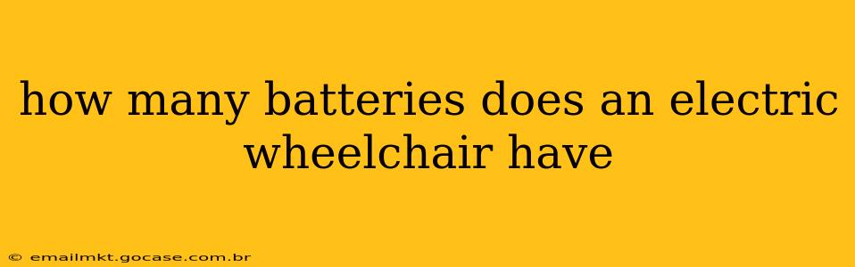 how many batteries does an electric wheelchair have