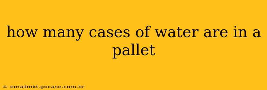 how many cases of water are in a pallet