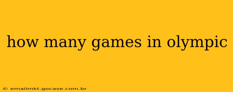 how many games in olympic