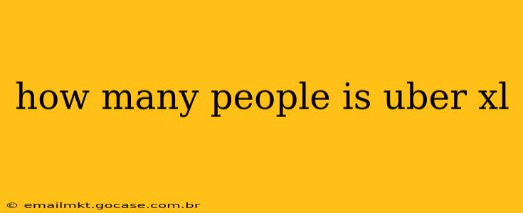how many people is uber xl