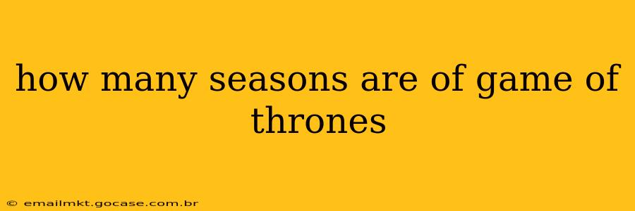 how many seasons are of game of thrones